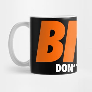 Don't Bite Mug